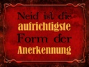 Holzschild 30x40 cm Neid ist Form der Anerkennung