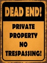 Holzschild 40x30 cm Dead end private property no