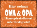 Holzschild 30x40 cm hier wohnen Oma & Oma