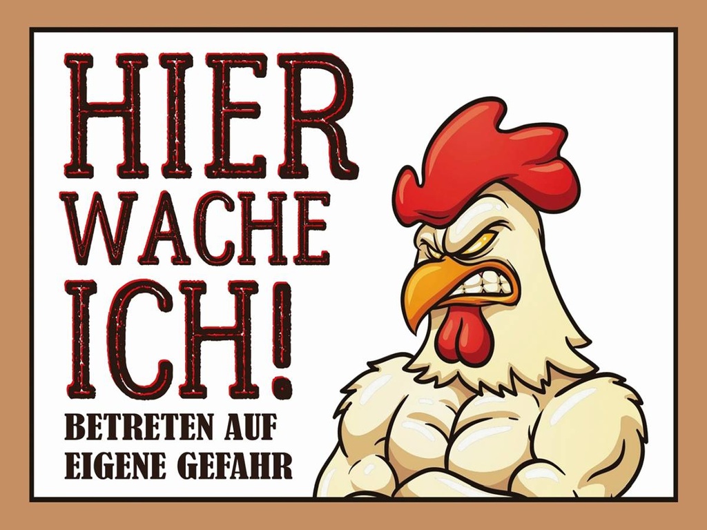 Holzschild 30x40 cm Huhn hier wache ich betreten