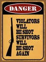 Holzschild 40x30 cm danger violators will be shot