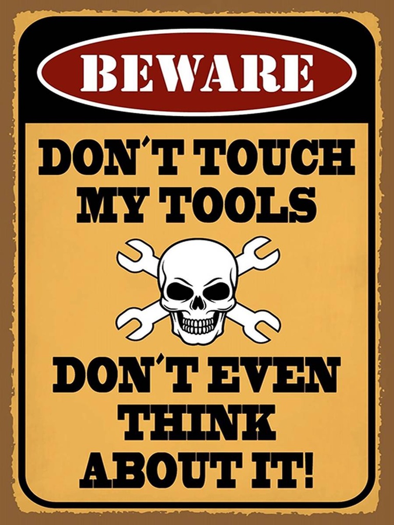 Holzschild 40x30 cm beware don´t touch my tools