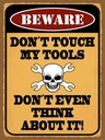 Holzschild 40x30 cm beware don´t touch my tools