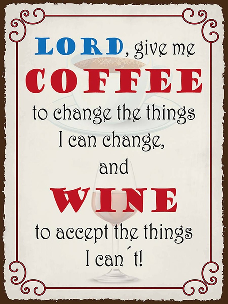 Holzschild 40x30 cm lord give me coffee and wine