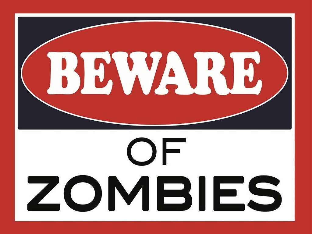 Holzschild 30x40 cm beware of Zombies