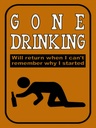 Holzschild 40x30 cm Alkohol gone drinking will return when