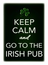 Holzschild 40x30 cm Keep calm and go to Irish Pub