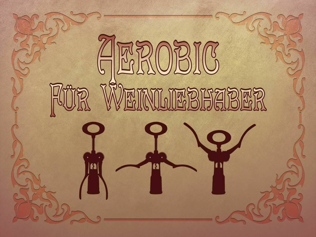 Holzschild 30x40 cm Wein Aerobics für Weinliebhaber