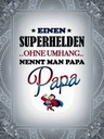 Holzschild 40x30 cm Superhelden ohne Umhang PAPA