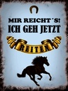 Holzschild 40x30 cm mir reicht`s ich geh reiten