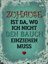 Holzschild 40x30 cm Zuhause Bauch nicht einziehen