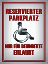 Holzschild 40x30 cm Parken Parkplatz nur für Behinderte