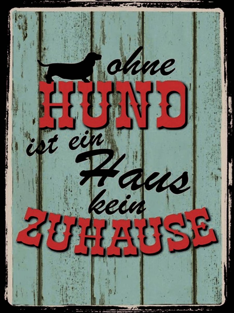 Holzschild 40x30 cm Ohne Hund ist kein Zuhause