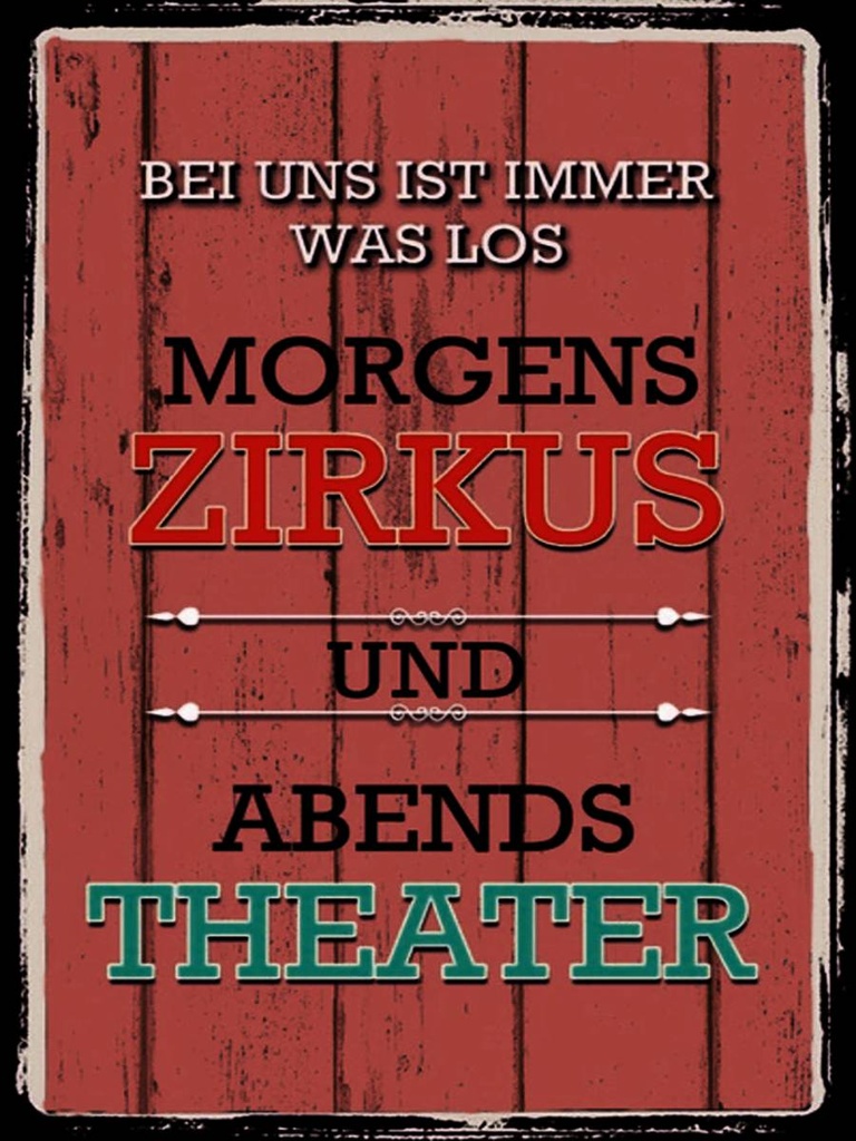 [LA-1791554-H] Holzschild 40x30 cm bei uns morgens Zirkus Theater