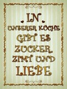 Holzschild 40x30 cm in unserer Küche gibt es Zucker