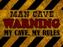 Holzschild 30x40 cm man cave warning my cave rules