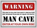 Holzschild 30x40 cm Warning man cave enter at your