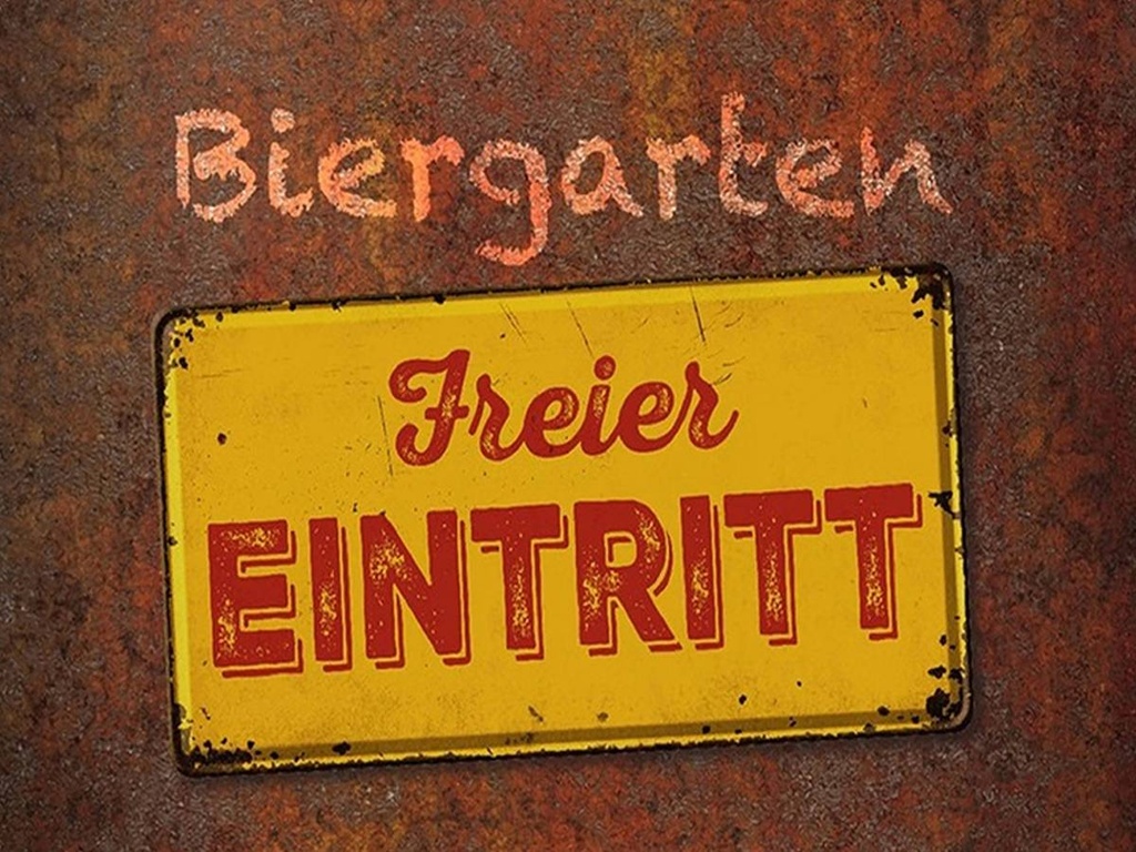 Holzschild 30x40 cm Biergarten freier Eintritt