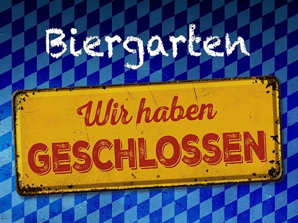 Holzschild 30x40 cm Bayern Biergarten wir haben geschlossen