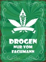 Holzschild 40x30 cm Drogen nur vom Fachmann
