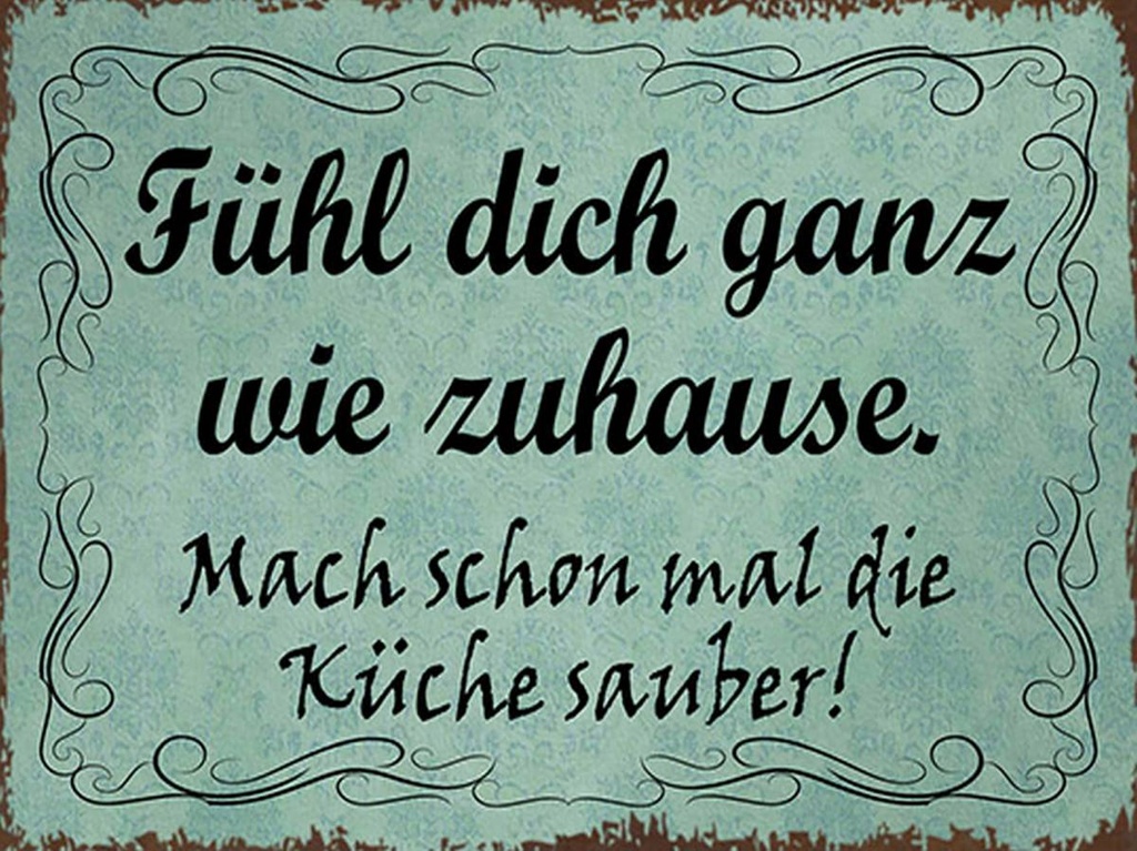 Holzschild 30x40 cm fühl dich ganz wie Zuhause mach