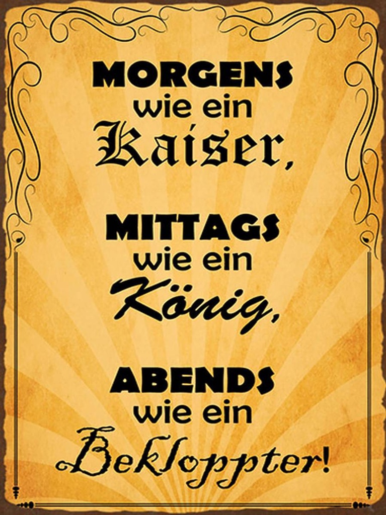 [LA-1791653-H] Holzschild 40x30 cm Morgens Kaiser mittags König