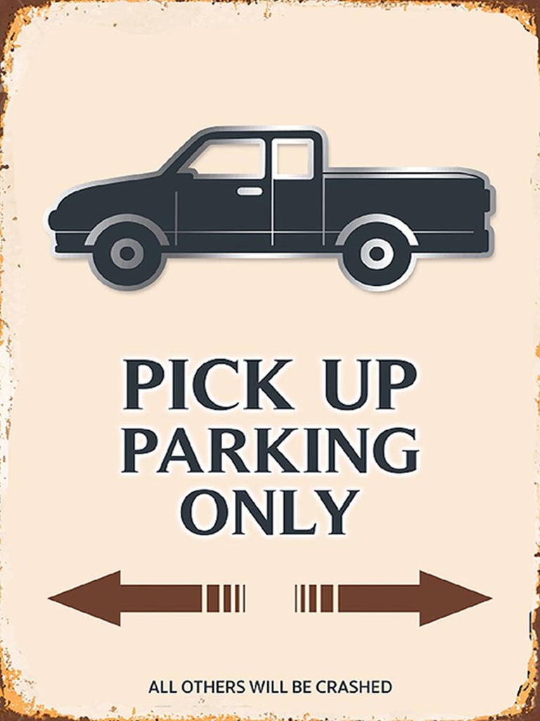 Holzschild 40x30 cm Pick up parking only