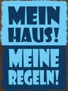 Holzschild 40x30 cm mein Haus meine Regeln