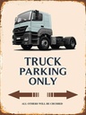 Holzschild 40x30 cm Truck Parking only all others