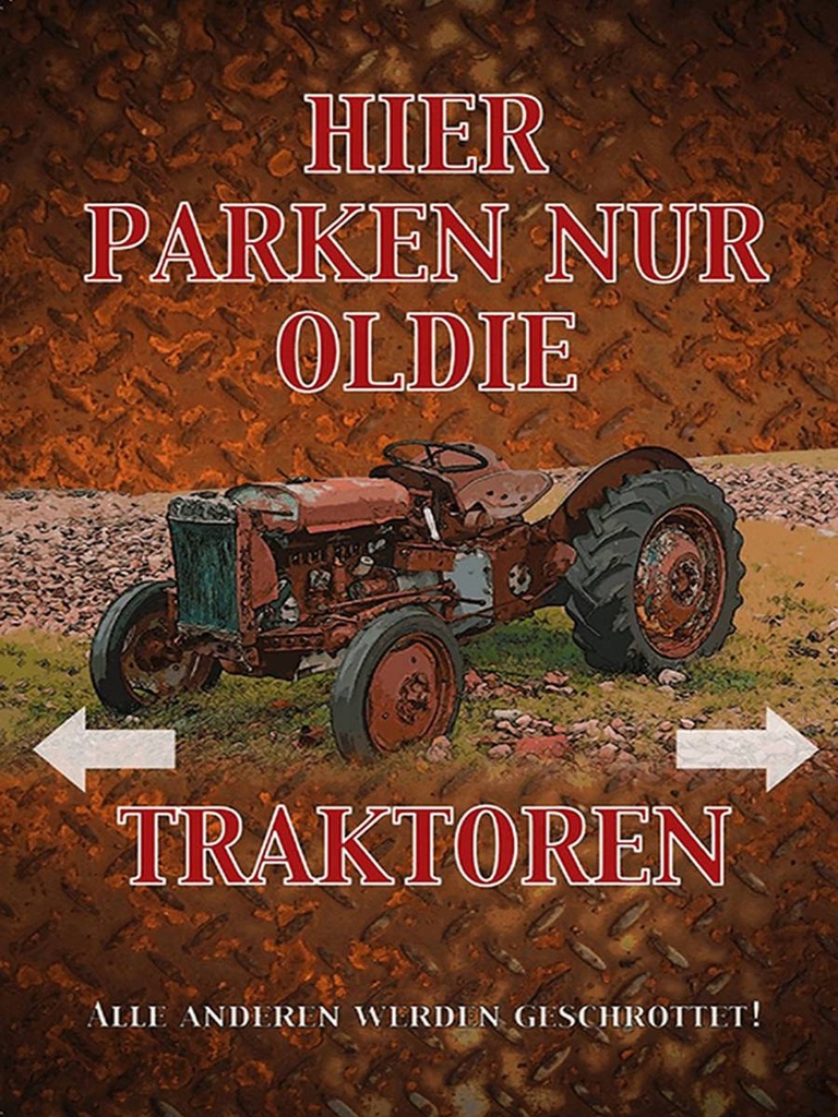 Holzschild 40x30 cm hier parken nur oldie Traktoren