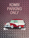 Holzschild 40x30 cm Kombi parking only Auto