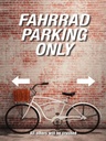 Holzschild 40x30 cm Fahrrad parking only all others