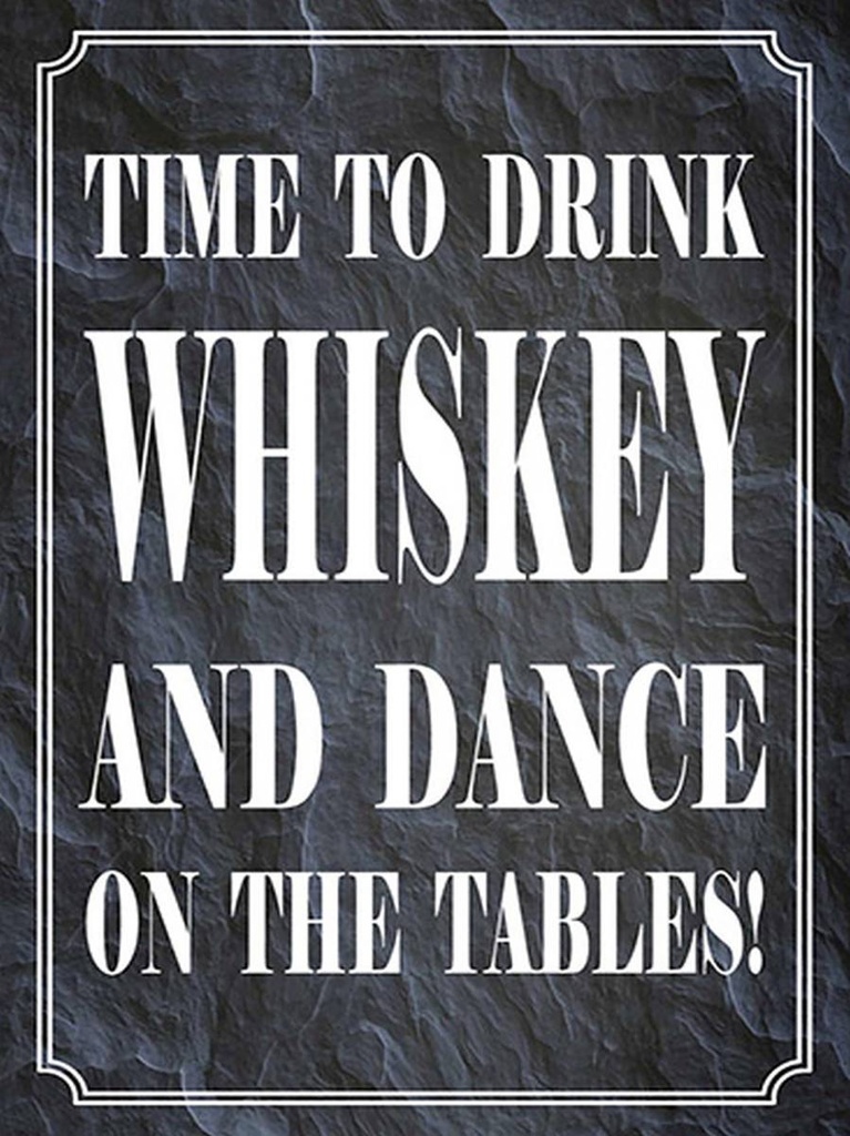 Holzschild 40x30 cm time drink Whiskey and dance
