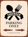 Holzschild 40x30 cm Chefkoch parking only