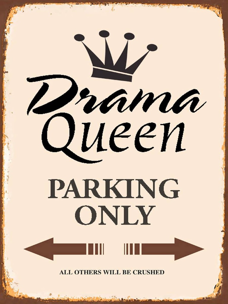 Holzschild 40x30 cm Drama Queen parking only