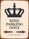 Holzschild 40x30 cm King parking only Korona