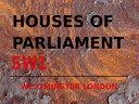 Holzschild 30x40 cm London Houses of Parliament SW1