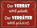 Holzschild 30x40 cm Verrat geliebt Verräter gehasst