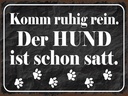 Holzschild 30x40 cm Komm rein Hund ist schon satt