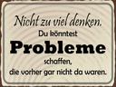 Holzschild 30x40 cm nicht viel denken können Problem