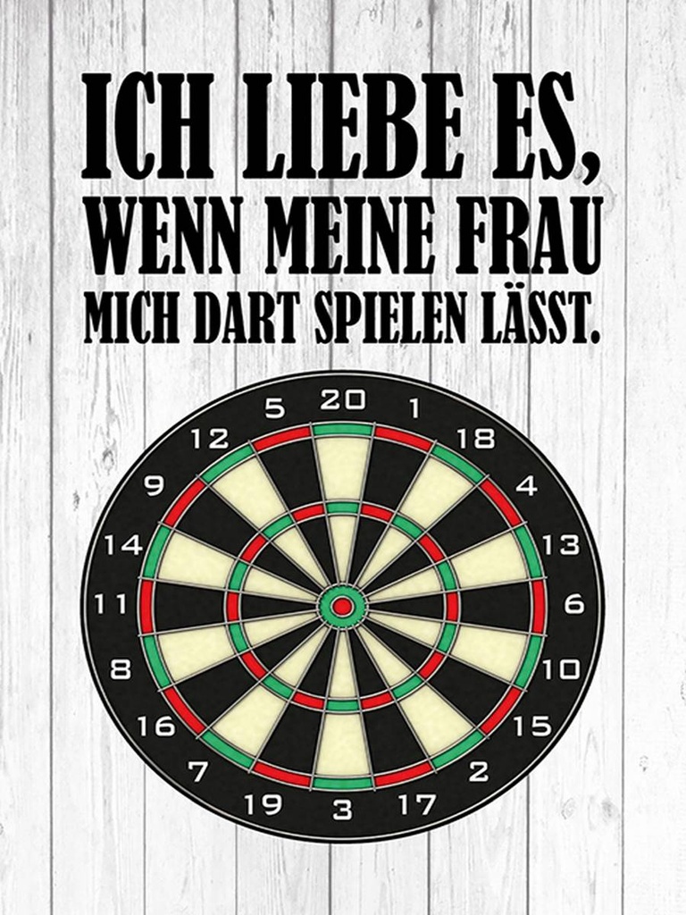 Holzschild 40x30 cm liebe wenn meine Frau mich DART
