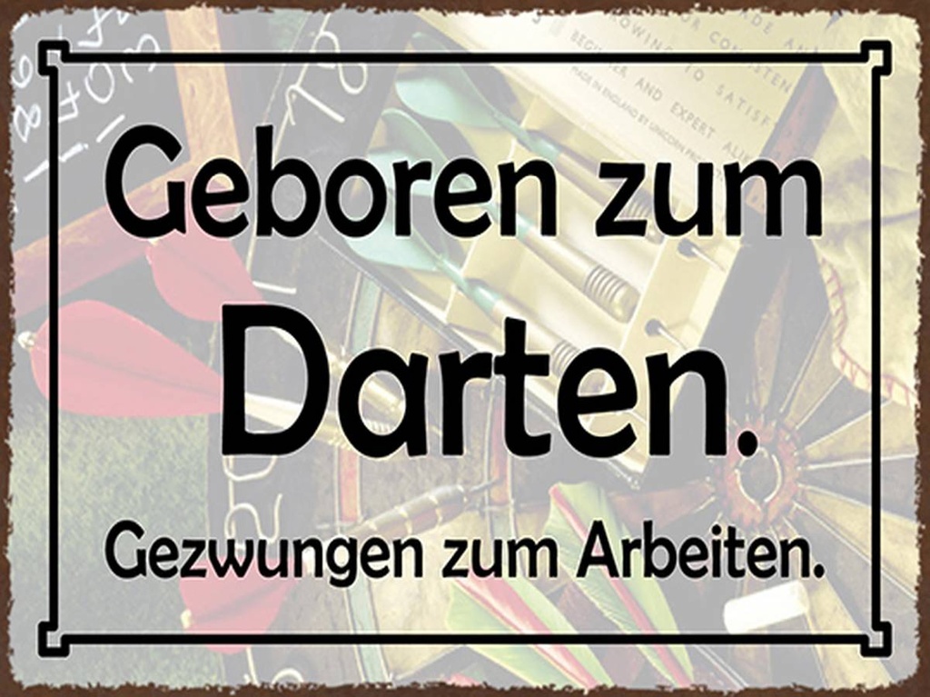 Holzschild 30x40 cm Geboren zum Darten gezwungen