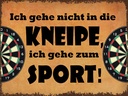 Holzschild 30x40 cm gehe nicht in Kneipe ich Sport