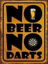 Holzschild 40x30 cm No Beer No Darts