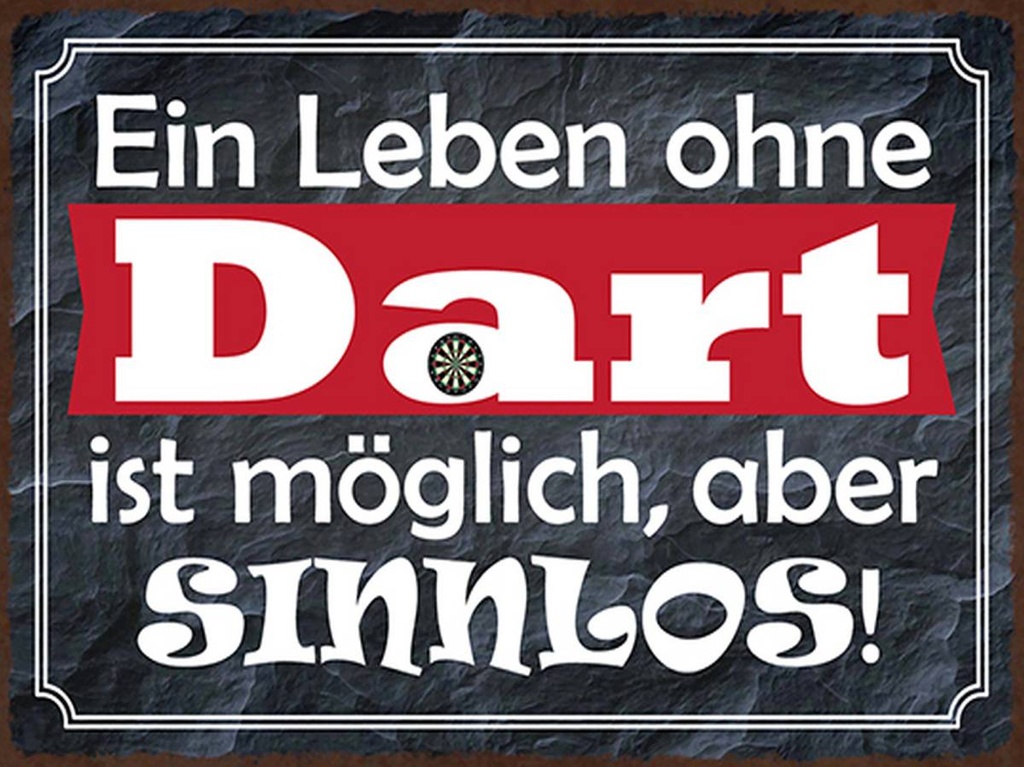 Holzschild 30x40 cm ein Leben ohne Dart ist sinnlos