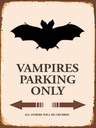Holzschild 40x30 cm Vampires Parking only all others
