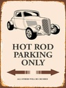 Holzschild 40x30 cm Hot rod Parking only all others