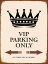 Holzschild 40x30 cm VIP Parking only all others