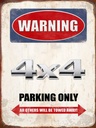 Holzschild 40x30 cm Warning 4x4 Parking only