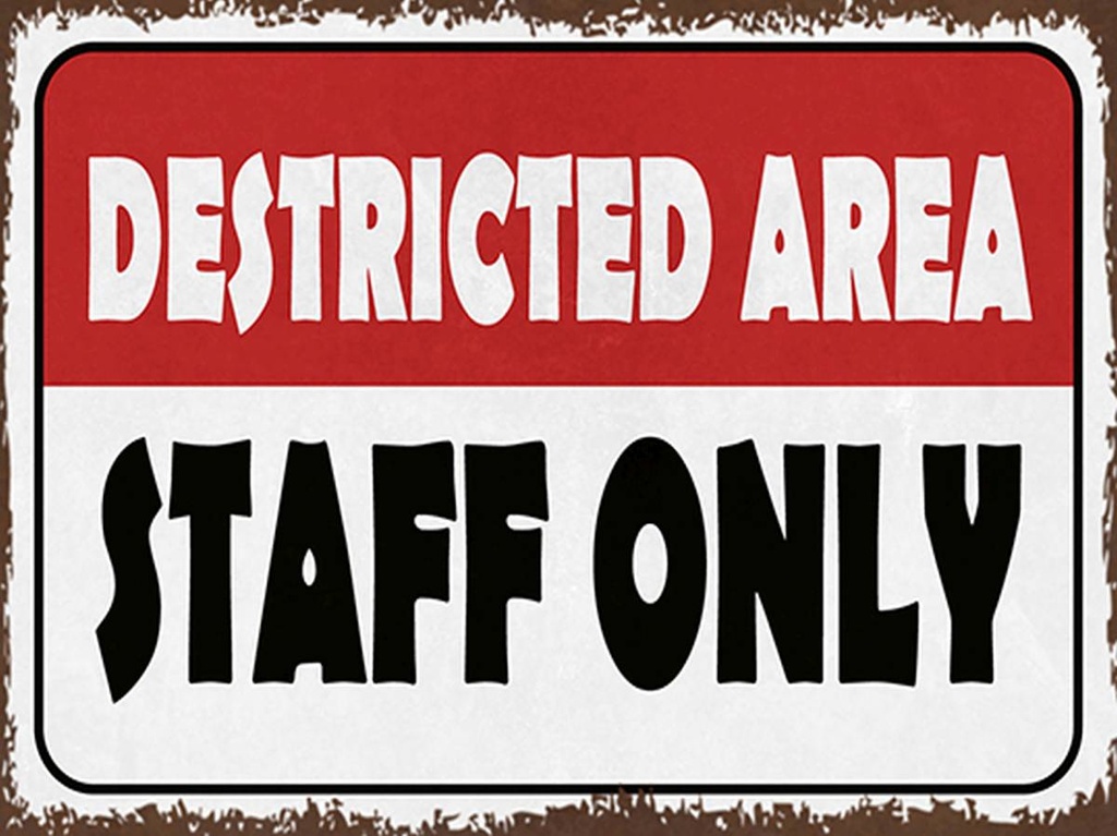 [LA-1791985-H] Holzschild 30x40 cm destricted area staff only